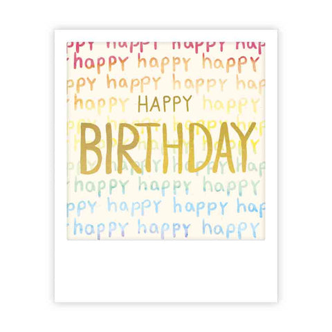 Die "Happy Happy Birthday"-Karte von Pickmotion mit goldenem HAPPY BIRTHDAY-Text und bunten Akzenten im verspielten Sofortbild-Stil - ideal für Instagram-Liebhaber oder als trendige Postkarte zum Versenden von Glückwünschen.