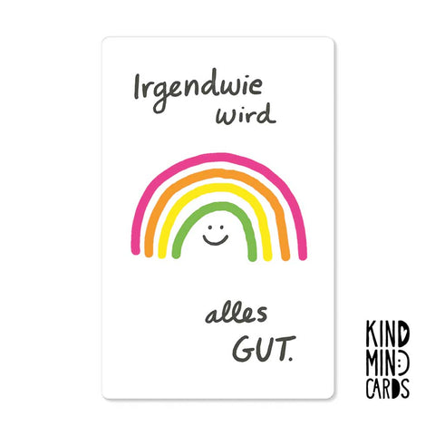 Ein Regenbogen mit einem Smiley und dem Text "irgendwie wird alles gut" auf einer weißen Pickmotion-Karte aus hochwertigem Naturpapier.
